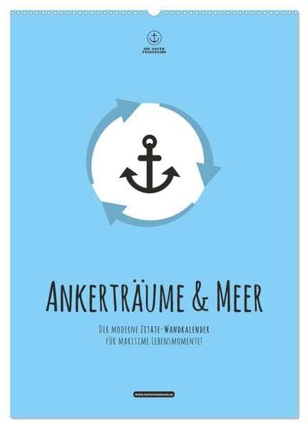 hafenprinzessin: Ankerträume & Meer - Der moderne Zitate-Wandkalender für maritime Lebensmomente! (Wandkalender 2026 DIN A2 hoch), CALVENDO Monatskalender