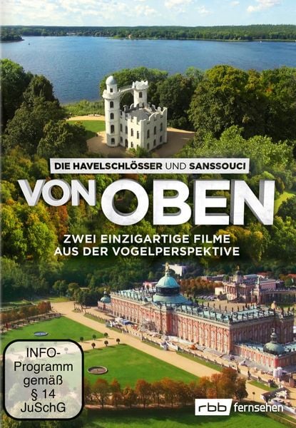 Die Havelschlösser und Sanssouci von oben - Zwei einzigartige Filme aus der Vogelperspektive