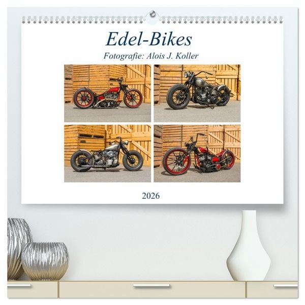 Edel-Bikes 2026 (hochwertiger Premium Wandkalender 2026 DIN A2 quer), Kunstdruck in Hochglanz