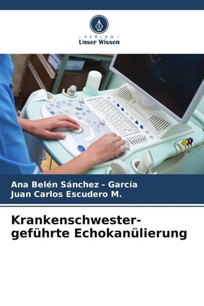 Krankenschwester-geführte Echokanülierung