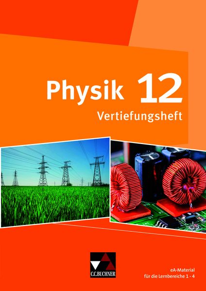 Physik – Gymnasium Bayern Sek II / Physik Bayern 12 Vertiefungsheft