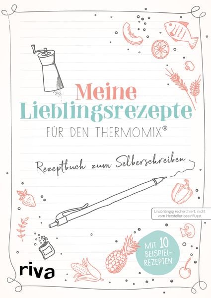 Meine Lieblingsrezepte für den Thermomix®