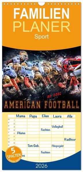 Familienplaner 2026 - American Football - so cool mit 5 Spalten (Wandkalender, 21 x 45 cm) CALVENDO