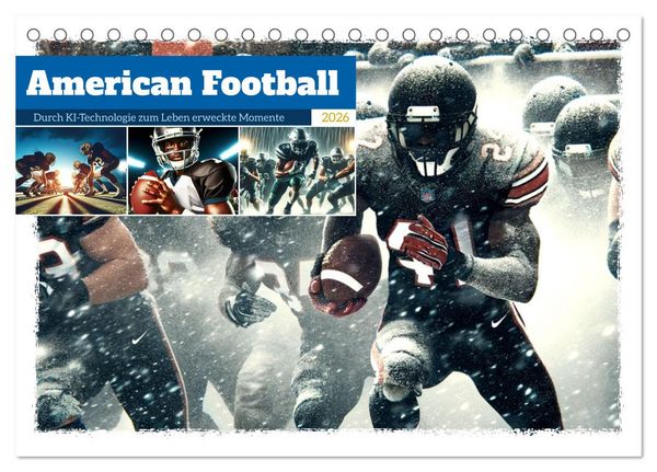 American Football - Durch KI-Technologie zum Leben erweckte Momente (Tischkalender 2026 DIN A5 quer), CALVENDO Monatskalender