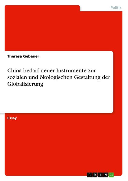 China bedarf neuer Instrumente zur sozialen und ökologischen Gestaltung der Globalisierung