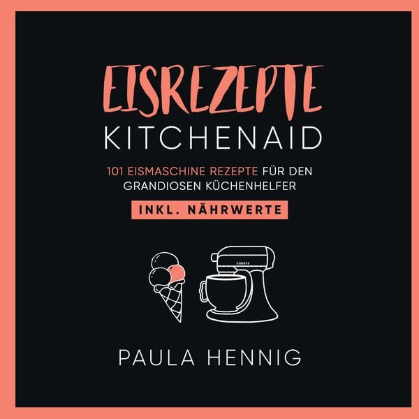 Eisrezepte Kitchenaid