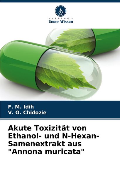 Akute Toxizität von Ethanol- und N-Hexan-Samenextrakt aus 'Annona muricata'