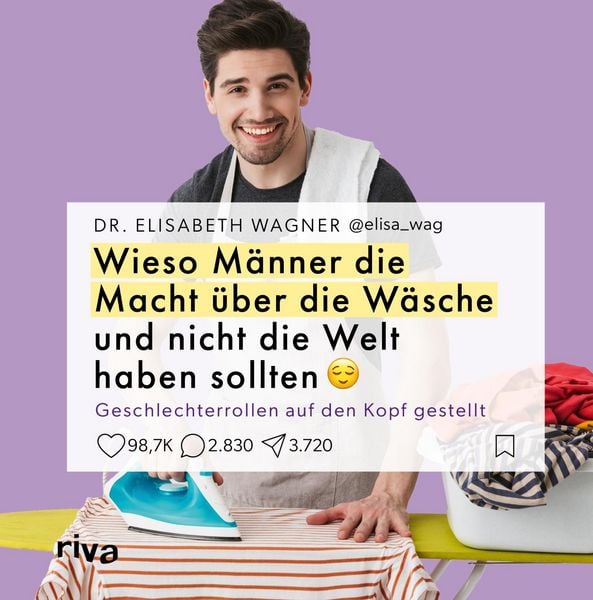 Wieso Männer die Macht über die Wäsche und nicht die Welt haben sollten