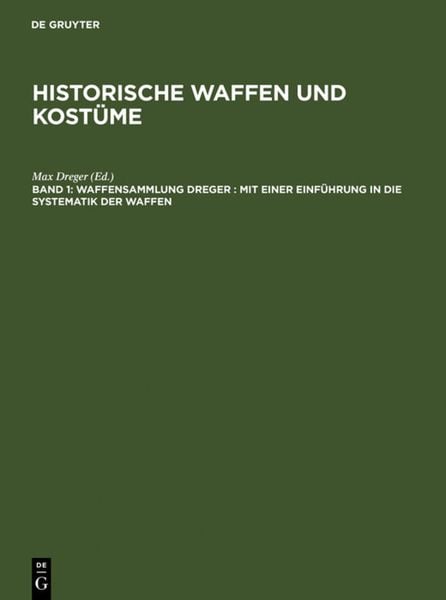 Historische Waffen und Kostüme / Waffensammlung Dreger