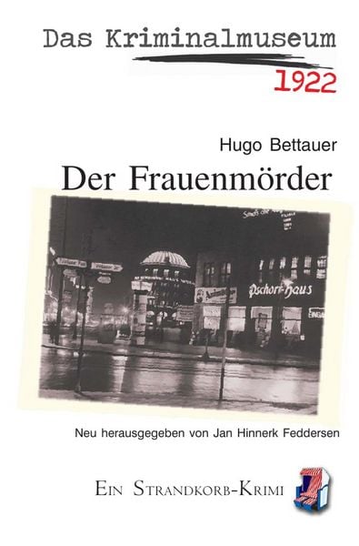 Strandkorb-Krimi / Das Kriminalmuseum - Der Frauenmörder