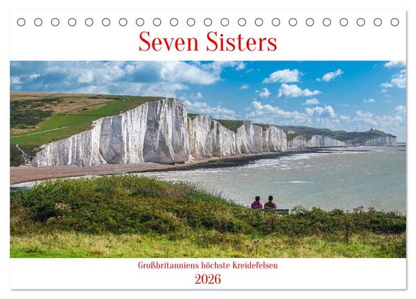 Seven Sisters - Großbritanniens höchste Kreidefelsen (Tischkalender 2026 DIN A5 quer), CALVENDO Monatskalender