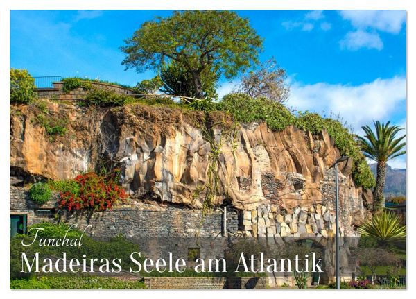 Funchal – Madeiras Seele am Atlantik (Tischkalender 2026 DIN A5 quer), CALVENDO Monatskalender