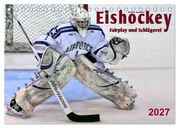 Eishockey - Fairplay und Schlägerei (Tischkalender 2027 DIN A5 quer), CALVENDO Monatskalender
