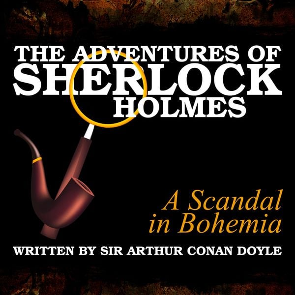 The Adventures of Sherlock Holmes - A Scandal in Bohemia