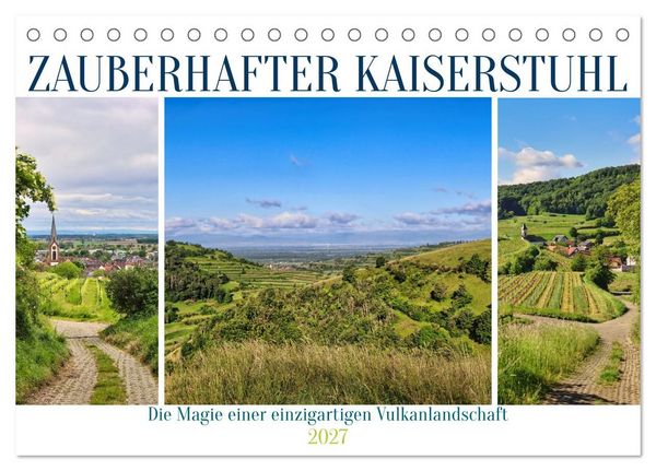 Zauberhafter Kaiserstuhl (Tischkalender 2027 DIN A5 quer), CALVENDO Monatskalender