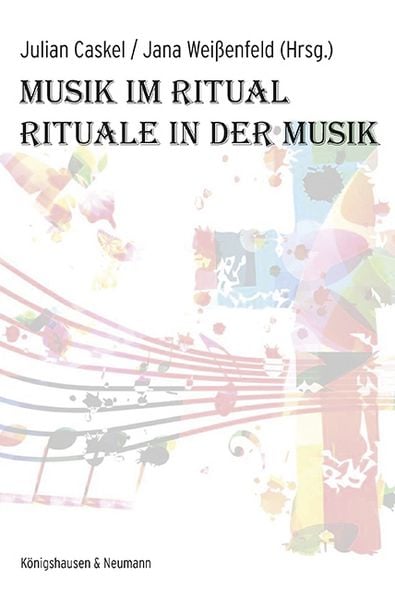 Musik im Ritual – Rituale in der Musik