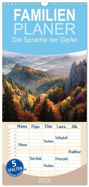 Familienplaner 2026 - Die Sprache der Gipfel mit 5 Spalten (Wandkalender, 21 x 45 cm) CALVENDO