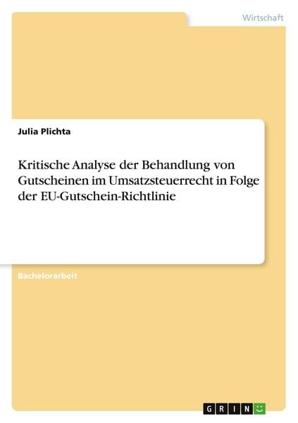 Kritische Analyse der Behandlung von Gutscheinen im Umsatzsteuerrecht in Folge der EU-Gutschein-Richtlinie