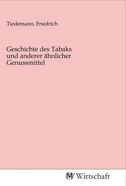 Geschichte des Tabaks und anderer ähnlicher Genussmittel