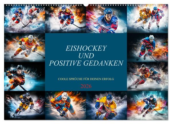 Eishockey und positive Gedanken (Wandkalender 2026 DIN A2 quer), CALVENDO Monatskalender
