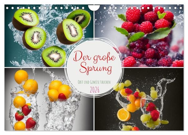 Der große Sprung - Obst und Gemüse tauchen (Wandkalender 2026 DIN A4 quer), CALVENDO Monatskalender