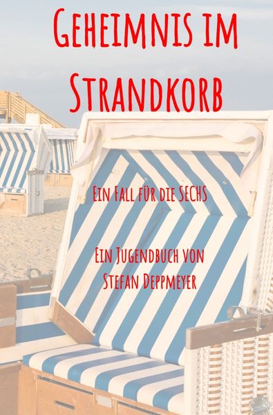 Die SECHS / Geheimnis im Strandkorb