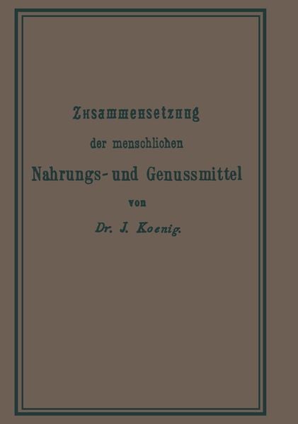 Chemische Zusammensetzung der menschlichen Nahrungs- und Genussmittel