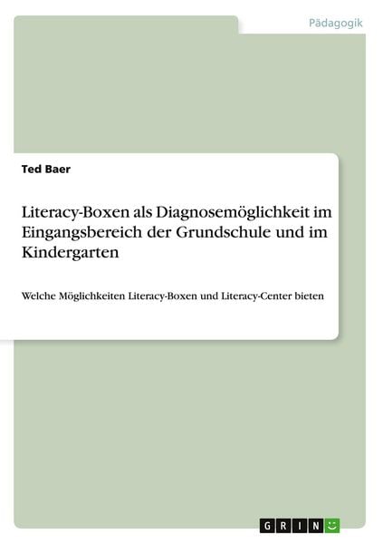 Literacy-Boxen als Diagnosemöglichkeit im Eingangsbereich der Grundschule und im Kindergarten