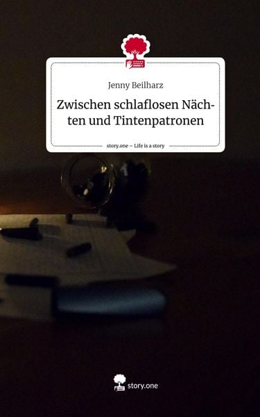 Zwischen schlaflosen Nächten und Tintenpatronen. Life is a Story - story.one