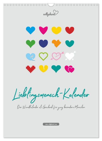 Vollgeherzt: Lieblingsmensch-Kalender - Der Wandkalender als Geschenk für ganz besondere Menschen (Wandkalender 2026 DIN A3 hoch), CALVENDO Monatskale