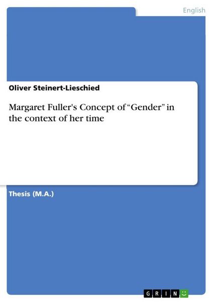 Margaret Fuller's Concept of 'Gender' in the context of her time