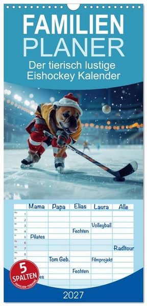 Familienplaner 2027 - Der tierisch lustige Eishockey Kalender mit 5 Spalten (Wandkalender, 21 x 45 cm) CALVENDO