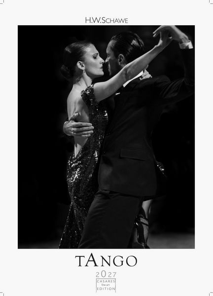 Tango schwarz-weiss Kalender 2027 – Wandkalender Fotokalender Tanzkalender Südamerika 42x59cm - Erleben Sie den Zauber des Tangos – Eleganz, Leidenschaft in einem hochwertigen Kalender.