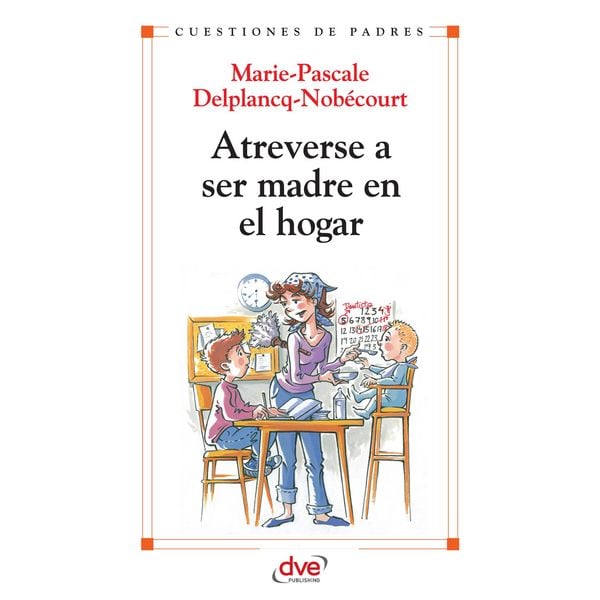 Atreverse a ser madre en el hogar