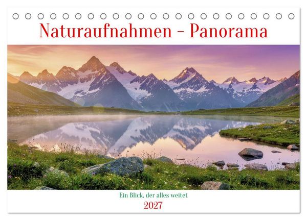 Naturaufnahmen - Panorama (Tischkalender 2027 DIN A5 quer), CALVENDO Monatskalender