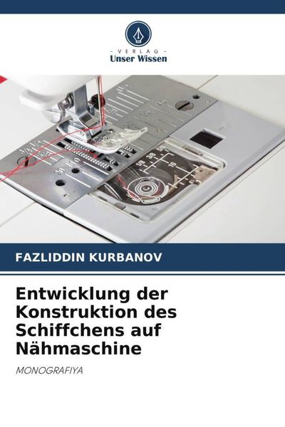 Entwicklung der Konstruktion des Schiffchens auf Nähmaschine