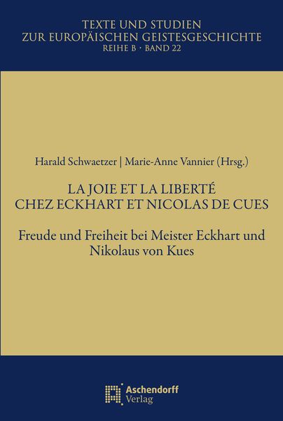 La Joie Et La Liberté Chez Eckhart Et Nicolas De Cues