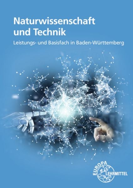 Naturwissenschaft und Technik - Naturwissenschaft, Informatik und Technik