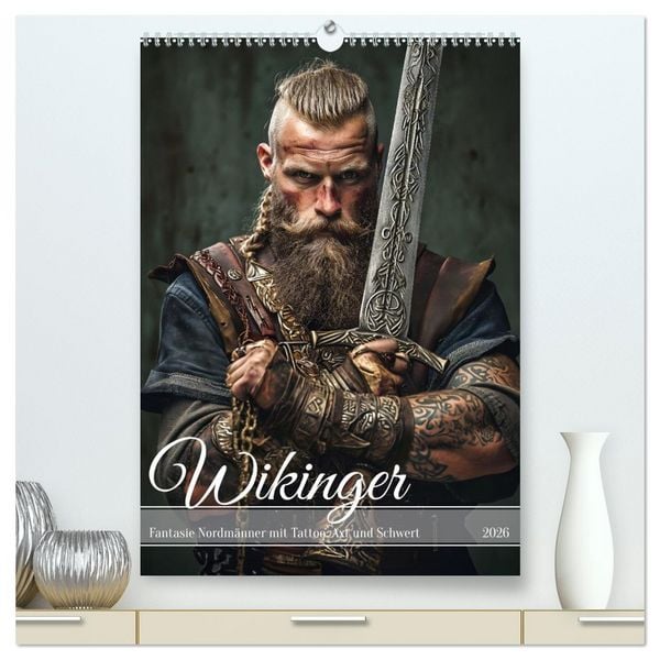 Wikinger - Fantasie Nordmänner mit Tattoo, Axt und Schwert (hochwertiger Premium Wandkalender 2026 DIN A2 hoch), Kunstdruck in Hochglanz