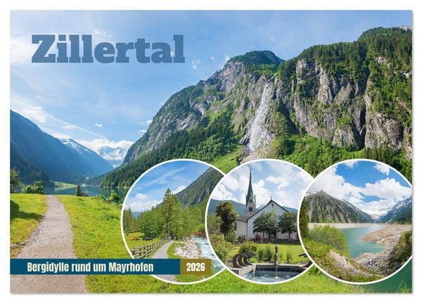 Zillertal - Bergidylle rund um Mayrhofen 2026 (Tischkalender 2026 DIN A5 quer), CALVENDO Monatskalender