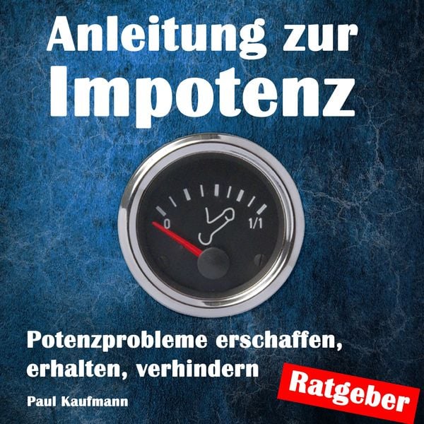 Anleitung zur Impotenz
