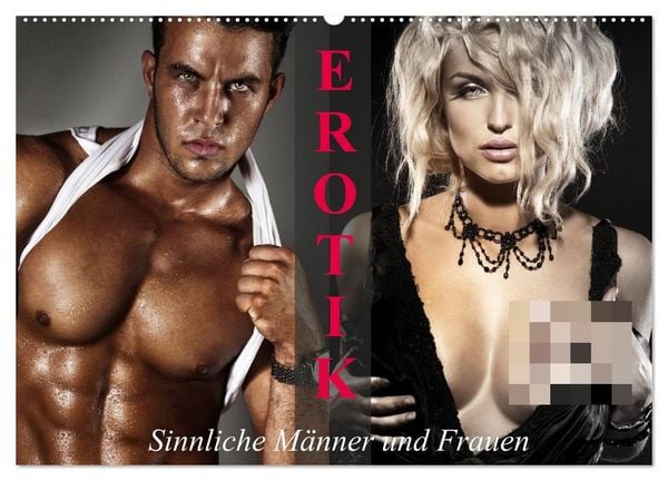 Erotik - Sinnliche Männer und Frauen (Wandkalender 2026 DIN A2 quer), CALVENDO Monatskalender