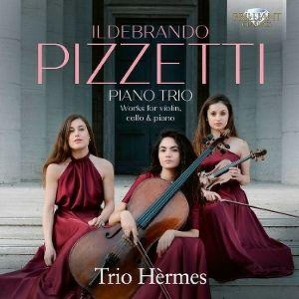 Pizzetti:Piano Trio,Works for Violin,Cello & Piano