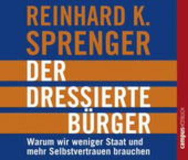 Der dressierte Bürger, 2 Audio-CDs