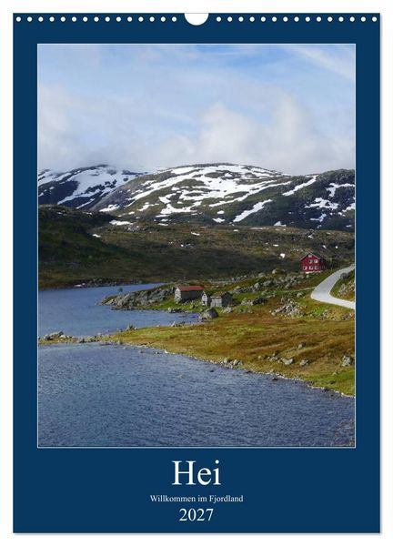 Hei - Willkommen im Fjordland (Wandkalender 2027 DIN A3 hoch), CALVENDO Monatskalender
