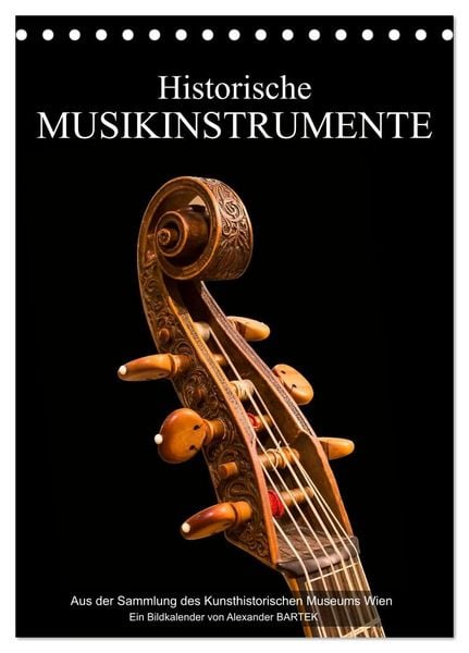 Historische Musikinstrumente (Tischkalender 2027 DIN A5 hoch), CALVENDO Monatskalender