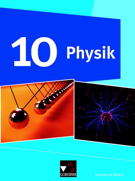 Physik – Gymnasium Bayern / Physik Gymnasium Bayern 10
