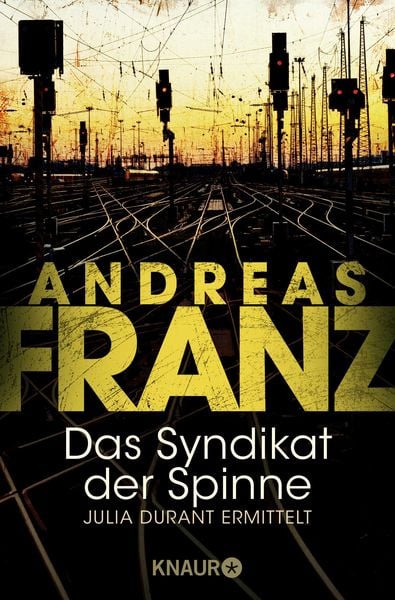 Das Syndikat der Spinne / Julia Durant Band 5