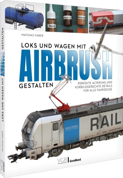 Loks und Wagen mit Airbrush gestalten