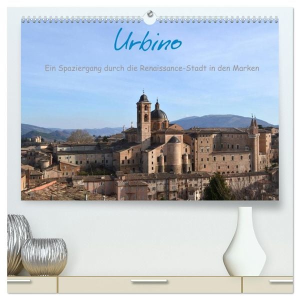 Urbino - Ein Spaziergang durch die Renaissance-Stadt in den Marken (hochwertiger Premium Wandkalender 2026 DIN A2 quer), Kunstdruck in Hochglanz